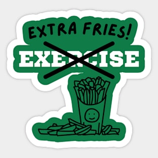 Extra Fries! Sticker